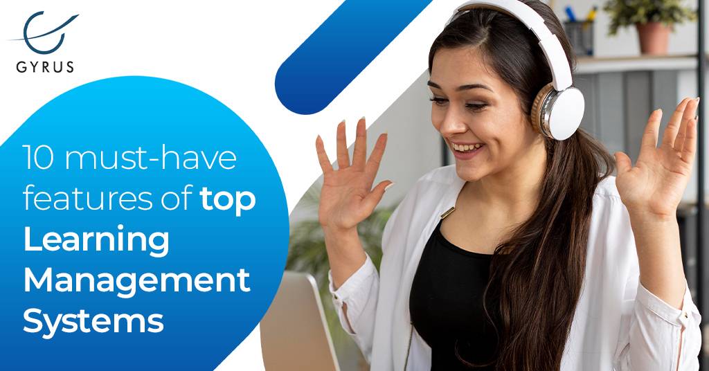10 must-have features of top Learning Management Systems