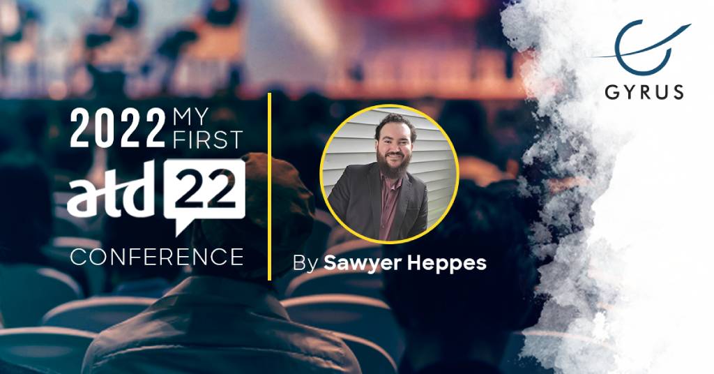 2022: My First ATD Conference