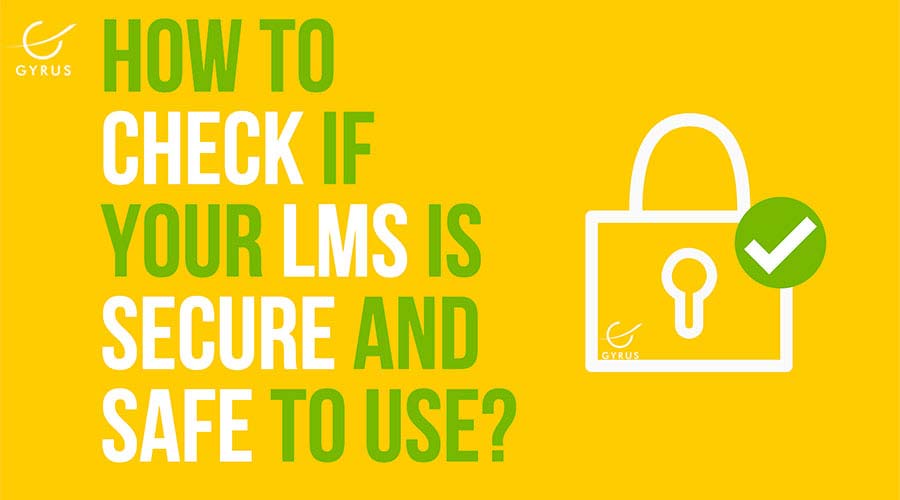 How to Check if Your LMS is Secure and Safe to Use?
