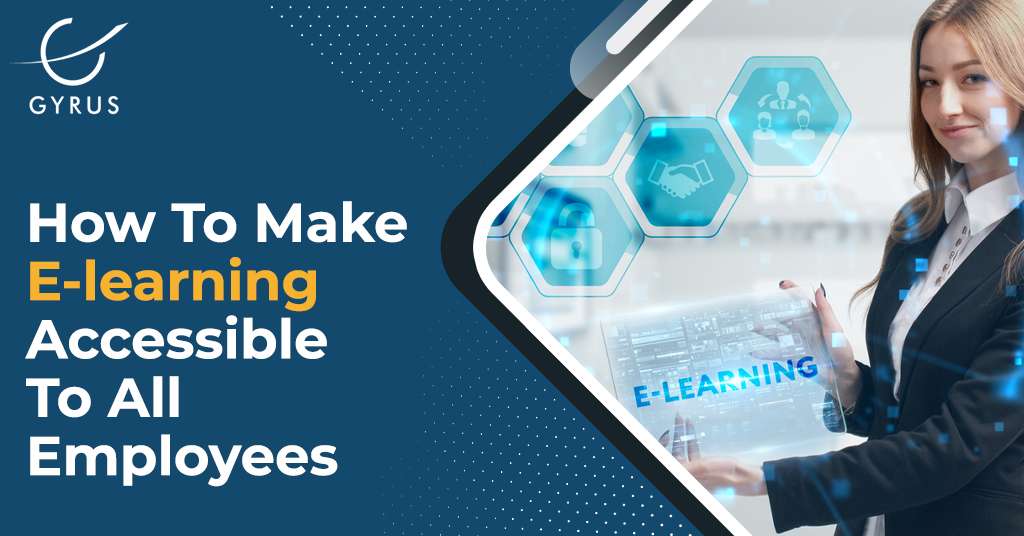 How To Make E-learning Accessible To All Employees
