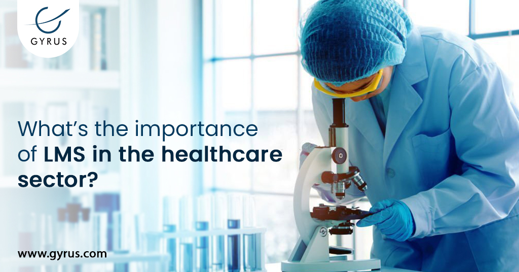 What's The Importance Of LMS In The Healthcare Sector? 