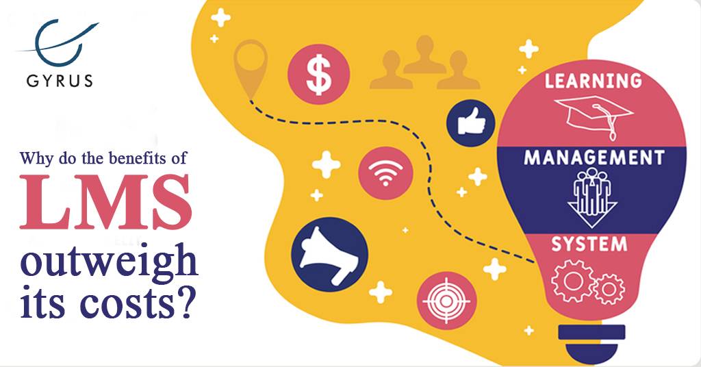 Why Do The Benefits Of Lms Outweigh Its Costs?