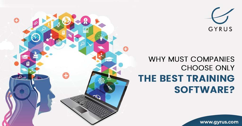 Why Must Companies Choose Only The Best Training Software?